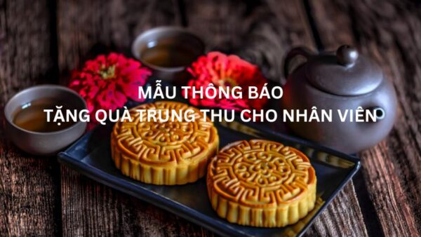 mau-thong-bao-tang-qua-trung-thu-cho-nhan-vien